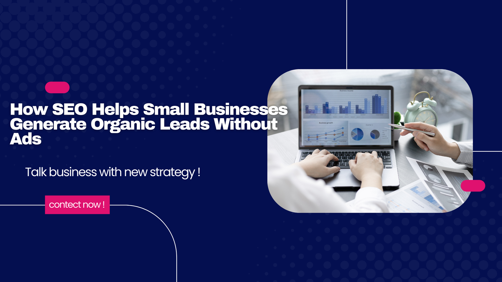 How SEO Helps Small Businesses Generate Organic Leads Without Ads