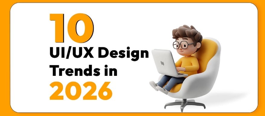 Web Design &amp; UX Trends 2026: Future-Ready Websites for Modern Users